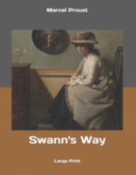 Paperback Swann's Way: Large Print Book