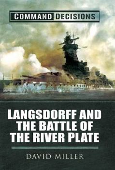 Hardcover Langsdorff and the Battle of the River Plate: Command Decisions Book