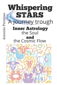 Paperback Whispering Stars: A Journey Through Inner Astrology, the Soul, and the Cosmic Flow Book