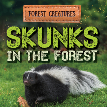 Library Binding Skunks in the Forest Book