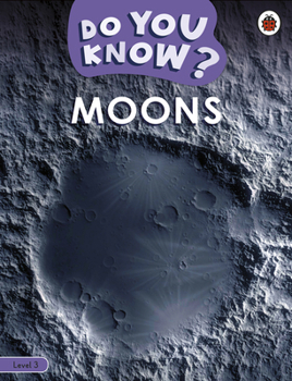 Paperback Do You Know? Level 3 - Moons (Ladybird Readers) Book