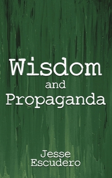 Hardcover Wisdom and Propaganda Book
