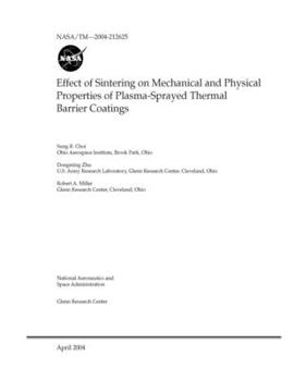 Paperback Effect of Sintering on Mechanical and Physical Properties of Plasma-Sprayed Thermal Barrier Coatings Book