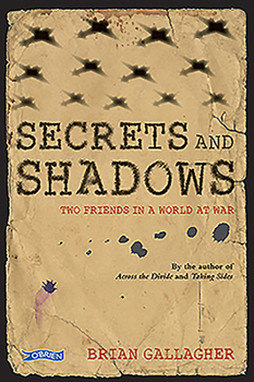 Paperback Secrets and Shadows: Two Friends in a World at War Book