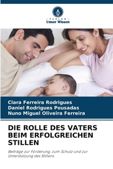 Die Rolle Des Vaters Beim Erfolgreichen Stillen (German Edition)
