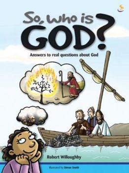 Hardcover So, Who Is God?: Answers to Real Questions about God Book