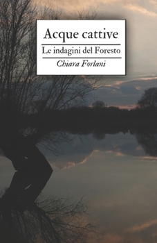 Paperback Acque cattive: Le indagini del Foresto [Italian] Book