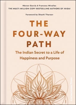 Hardcover The Four-Way Path: The Indian Secret to a Life of Happiness and Purpose Book