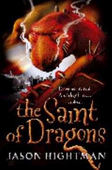 The Saint of Dragons - Book #1 of the Simon St George