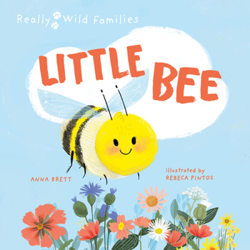 Hardcover Little Bee: A Day in the Life of a Little Bee Book