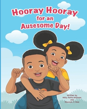 Paperback Hooray Hooray for an Auesome Day! Book