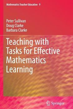 Paperback Teaching with Tasks for Effective Mathematics Learning Book