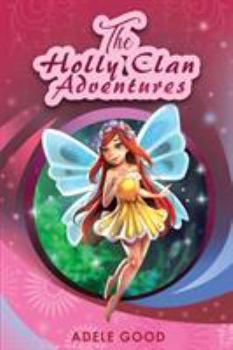 Paperback The Holly Clan Adventures Book
