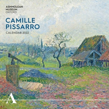 Calendar Ashmolean Museum: Camille Pissarro Wall Calendar 2022 (Art Calendar) Book