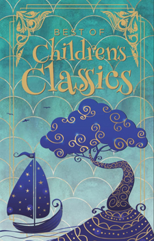 Best of Children's Classics: Deluxe Hardbound Edition