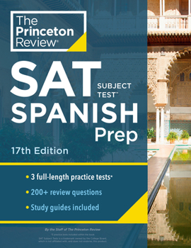 Paperback Princeton Review SAT Subject Test Spanish Prep, 17th Edition: Practice Tests + Content Review + Strategies & Techniques Book