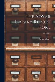 Paperback The Adyar Library Report for ..; 1913-1922 Book