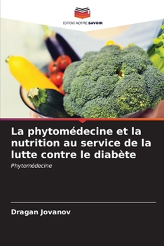 La phytomédecine et la nutrition au service de la lutte contre le diabète (French Edition)