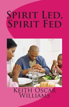 Paperback Spirit Led, Spirit Fed Book