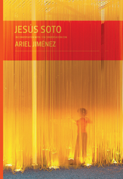 Hardcover Jesús Soto in Conversation with Ariel Jiménez Book