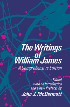 Paperback The Writings of William James: A Comprehensive Edition Book