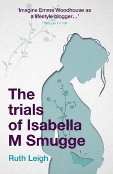 Paperback The Trials of Isabella M Smugge Book