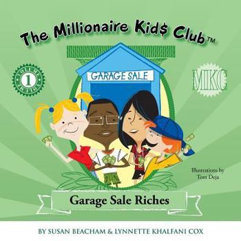 Paperback The Millionaire Kids Club: Garage Sale Riches Book