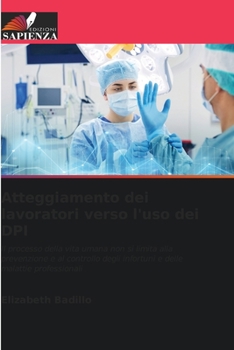 Atteggiamento dei lavoratori verso l'uso dei DPI