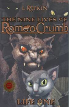 Hardcover Nine Lives of Romeo Crumb: Life One Book