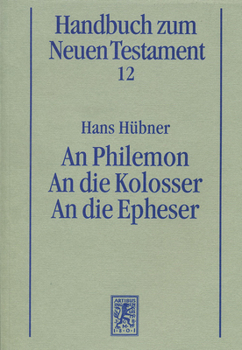 An N Philemon. an Die Kolosser. an Die Epheser