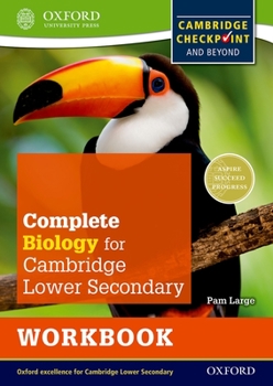 Paperback Complete Biology for Cambridge Secondary 1 Workbook: For Cambridge Checkpoint and Beyond Book