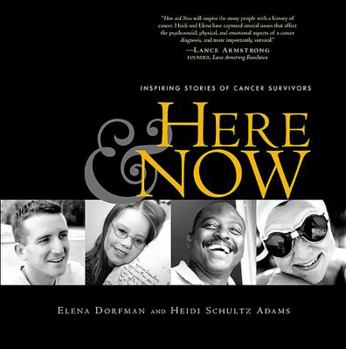 Paperback Here & Now: Inspiring Stories of Cancer Survivors Book
