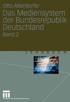 Paperback Das Mediensystem Der Bundesrepublik Deutschland: Band 2 [German] Book