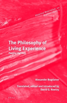 Hardcover The Philosophy of Living Experience: Popular Outlines Book
