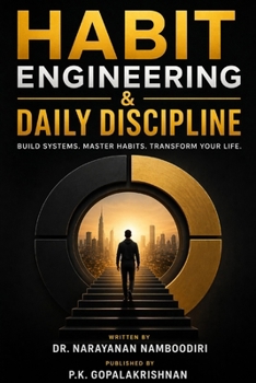 Paperback Habit Engineering & Daily Discipline: The Practical System to Break Bad Patterns and Build a Powerful Life Book
