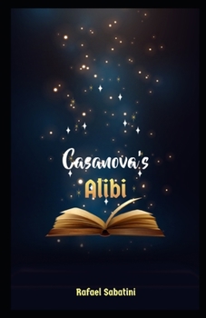 Paperback Casanova's Alibi Illustrated Book