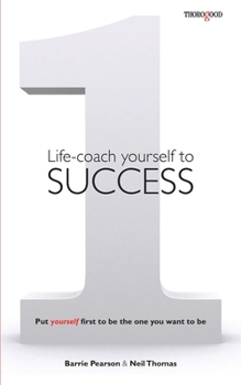 Paperback Life-coach Yourself to Success: Put yourself first to be the one you want to be Book