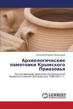 Paperback Arkheologicheskie Pamyatniki Krymskogo Priazov'ya [Russian] Book