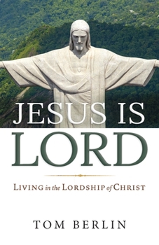Paperback Jesus Is Lord: Living in the Lordship of Christ Book
