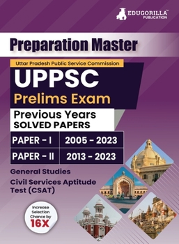 Paperback Preparation Master UPPSC Prelims Exam: 30 Solved Previous Year Papers (Paper I and Paper II) with Free Access To Online Tests Book