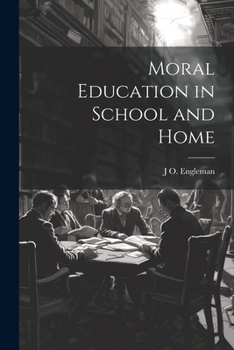 Paperback Moral Education in School and Home Book