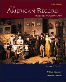 Paperback The American Record: Volume 1, to 1877 Book
