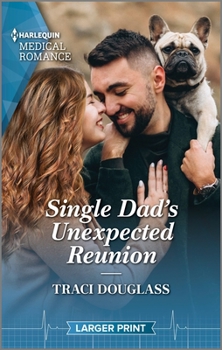 Mass Market Paperback Single Dad's Unexpected Reunion [Large Print] Book