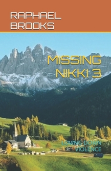 Paperback Missing Nikki 3: Loving Down Violence Book
