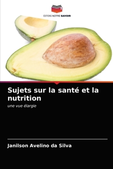Paperback Sujets sur la santé et la nutrition [French] Book