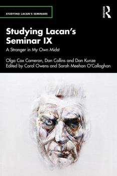 Paperback Studying Lacan’s Seminar IX: A Stranger in My Own Midst Book