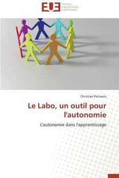 Paperback Le labo, un outil pour l'autonomie [French] Book