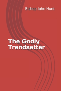 Paperback The Godly Trendsetter Book