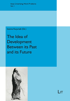 Paperback The Idea of Development Between Its Past and Its Future Book