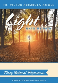 Paperback Light unto My Path: Forty Biblical Reflections Book